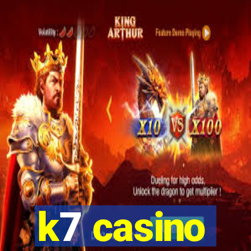 k7 casino